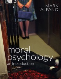 cover of the book Moral psychology: An Introduction