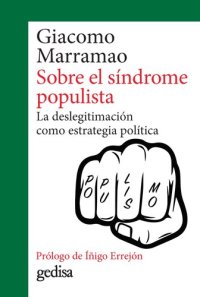 cover of the book Sobre el síndrome populista: La deslegitimación como estrategia política