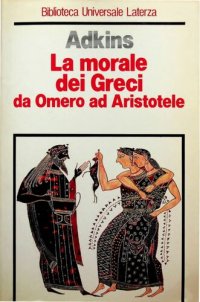 cover of the book La morale dei greci da Omero ad Aristotele