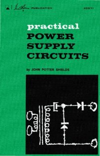 cover of the book Practical power-supply circuits (Howard W. Sams photofact publication)