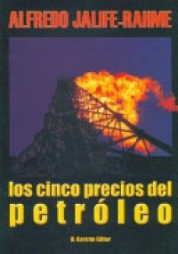 cover of the book Los Cinco Precios del Petróleo