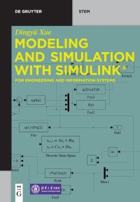 cover of the book Modeling and Simulation with Simulink®: For Engineering and Information Systems