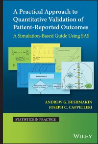 cover of the book A Practical Approach to Quantitative Validation of Patient-Reported Outcomes: A Simulation-based Guide Using SAS