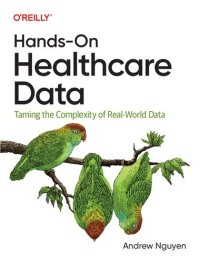 cover of the book Hands-On Healthcare Data: Taming the Complexity of Real-World Data