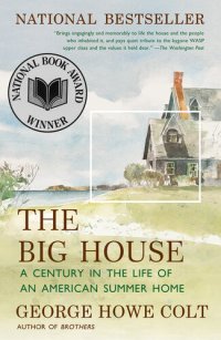 cover of the book The Big House: A Century in the Life of an American Summer Home