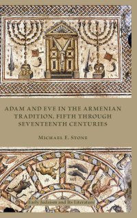 cover of the book Adam and Eve in the Armenian Tradition, Fifth through Seventeenth Centuries