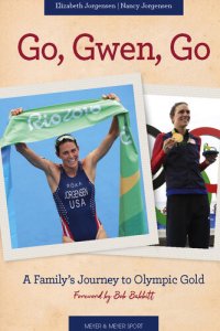 cover of the book Go, Gwen, Go: A Family's Journey to Olympic Gold