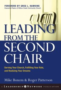 cover of the book Leading from the Second Chair: Serving Your Church, Fulfilling Your Role, and Realizing Your Dreams