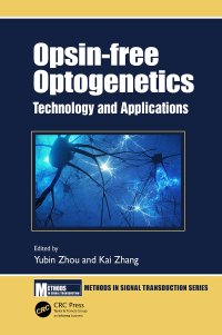 cover of the book Opsin-free Optogenetics: Technology and Applications