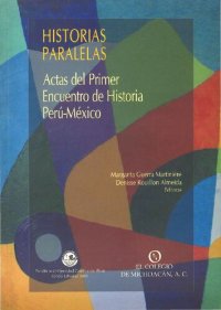 cover of the book Historias paralelas: actas del primer encuentro de historia Perú-México