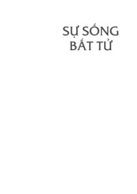 cover of the book Sự Sống Bất Tử