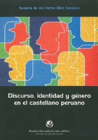 cover of the book Discurso, identidad y género en el castellano peruano