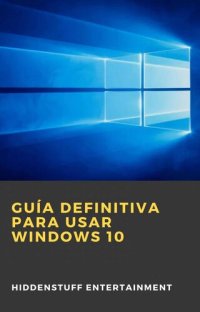 cover of the book Guía definitiva para usar Windows 10