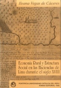 cover of the book Economia rural y estructura socialen las haciendas de Lima durante el siglo XVIII