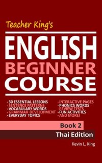 cover of the book Teacher King's English Beginner Course Book 2--Thai Edition