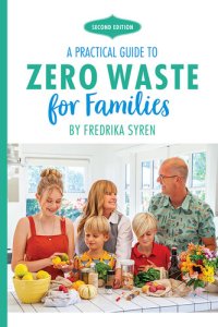 cover of the book Zero Waste for Families: A Practical Guide