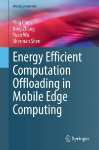 cover of the book Energy Efficient Computation Offloading in Mobile Edge Computing