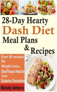 cover of the book 28-Day Hearty Dash Diet Meal Plan & Recipes