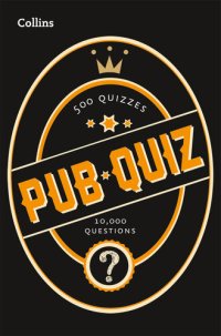 cover of the book Collins Pub Quiz: 10,000 easy, medium and difficult questions