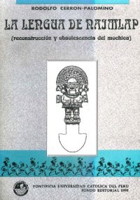 cover of the book La lengua de Naimlap: Reconstrucción y obsolescencia del mochica