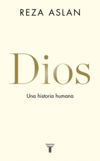 cover of the book Dios: Una historia humana