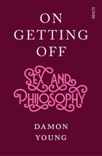 cover of the book On Getting Off: sex and philosophy