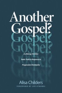 cover of the book Another Gospel?: A Lifelong Christian Seeks Truth in Response to Progressive Christianity