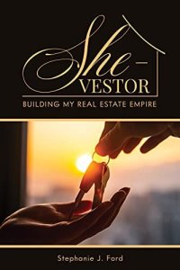 cover of the book She-Vestor: Building My Real Estate Empire