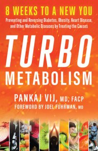 cover of the book Turbo Metabolism: 8 Weeks to a New You: Preventing and Reversing Diabetes, Obesity, Heart Disease, and Other Metabolic Diseases by Treating the Causes