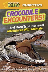 cover of the book Crocodile Encounters: and More True Stories of Adventures with Animals