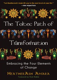 cover of the book The Toltec Path of Transformation: Embracing the Four Elements of Change