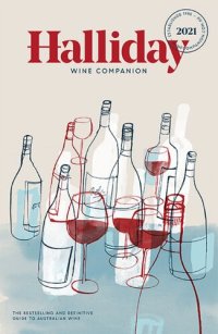 cover of the book Halliday Wine Companion 2021: The bestselling and definitive guide to Australian wine