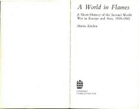 cover of the book A World in Flames: A Short History of the Second World War in Europe & Asia