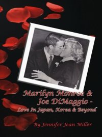 cover of the book Marilyn Monroe & Joe DiMaggio: Love In Japan, Korea & Beyond