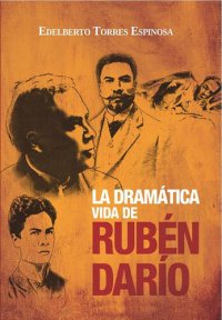 cover of the book La dramática vida de Rubén Darío