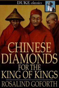 cover of the book Chinese Diamonds for the King of Kings