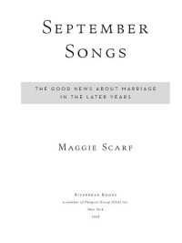 cover of the book September Songs: The Good News About Marriage in the Later Years