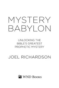 cover of the book Mystery Babylon: Unlocking the Bible's Greatest Prophetic Mystery