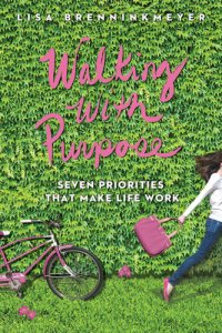 cover of the book Walking With Purpose: Seven Priorities That Make Life Work