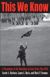 cover of the book This We Know: A Chronology of the Shootings at Kent State, May 1970