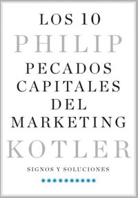 cover of the book Los 10 pecados capitales del marketing: Signos y soluciones