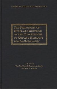 cover of the book The Philosophy of Hegel as a Doctrine of the Concreteness of God and Humanity: Volume One: The Doctrine of God