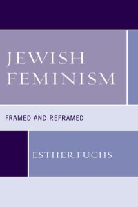 cover of the book Jewish Feminism: Framed and Reframed