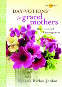 cover of the book Day-votions for Grandmothers: Heart to Heart Encouragement