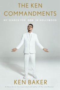 cover of the book The Ken Commandments: My Search for God in Hollywood