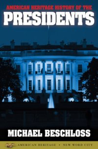 cover of the book American Heritage History of the Presidents