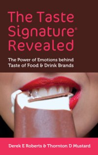 cover of the book The Taste Signature Revealed: The Power of Emotions Behind Taste of Food & Drink Brands