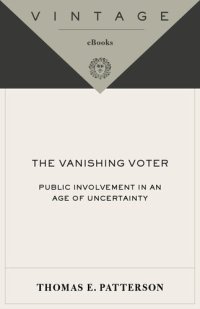 cover of the book The Vanishing Voter: Public Involvement in an Age of Uncertainty