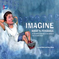 cover of the book Imagine What's Possible: Using the Power of Your Mind to Help Take Control of Your Life During Cancer