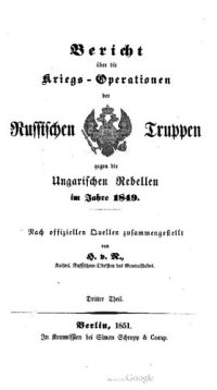 cover of the book Bericht über die Kriegs-Operationen der russischen Truppen gegen die ungarischen Rebellen im Jahre 1849